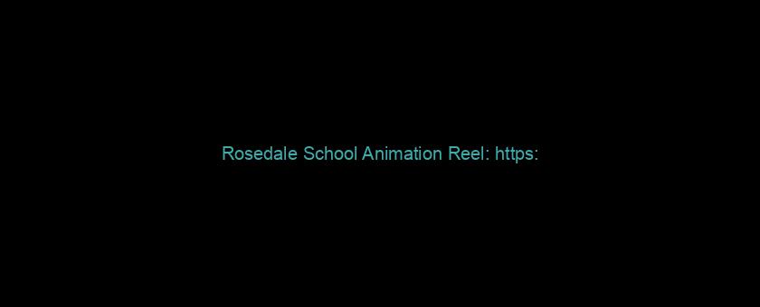 Rosedale School Animation Reel: https://t.co/3vRlFaYpan via @YouTube